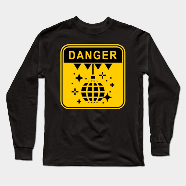 DANGER - NO DISCO - LOCKDOWN RULES Long Sleeve T-Shirt by IDon'tKnowMuchAbout